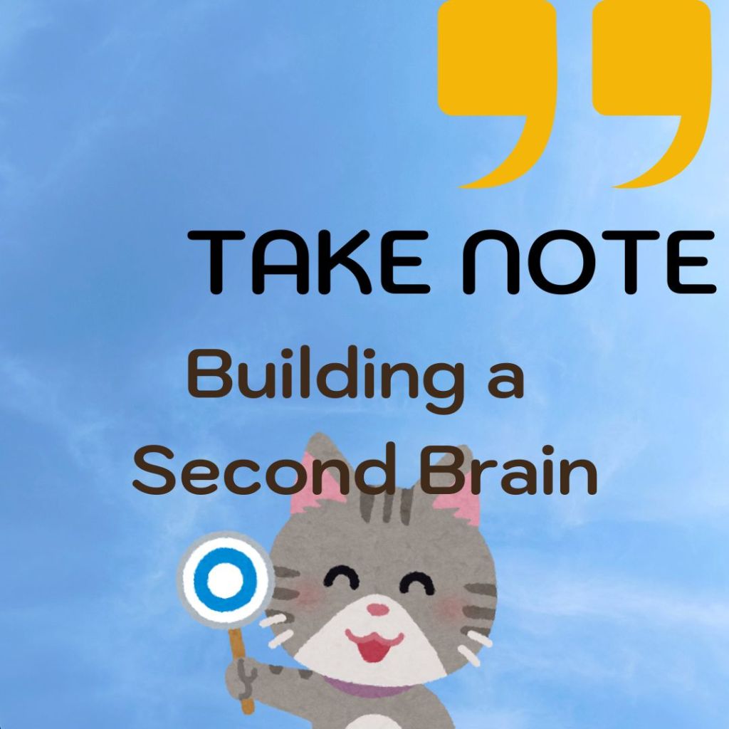 Take Note : Building a Second&nbsp;Brain