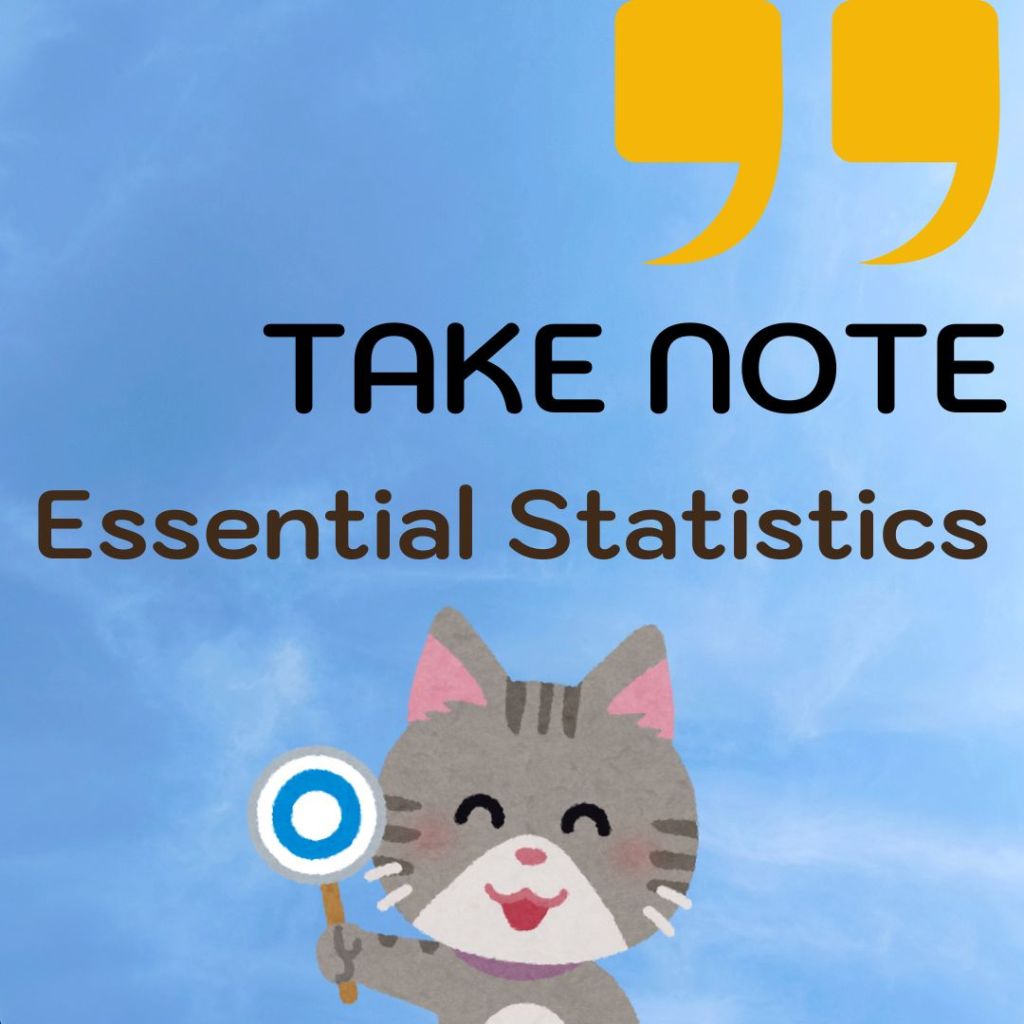 Take Note : Essential&nbsp;Statistics